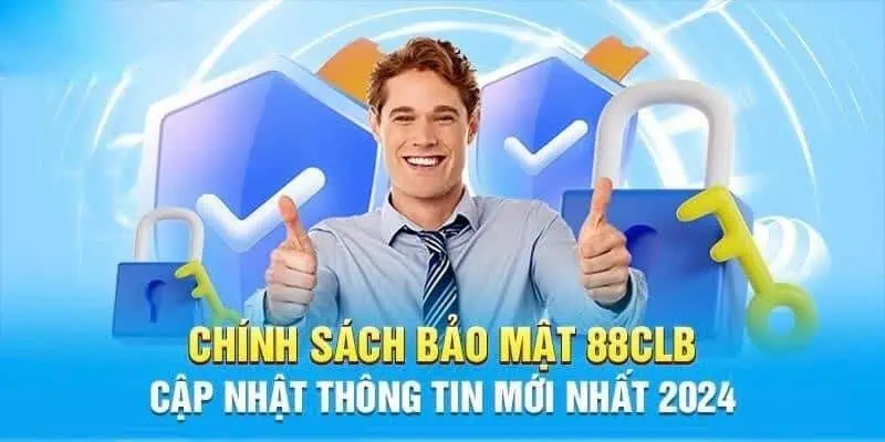 Công nghệ được tích hợp trong chính sách bảo mật 88CLB